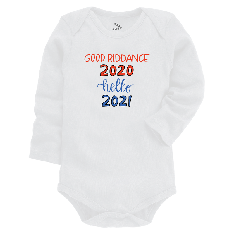 Good Riddance 2020 Hello 2021- Onesie - Indie Project Store